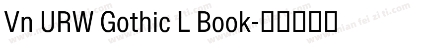 Vn URW Gothic L Book字体转换